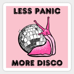 Less Panic More Disco Snail Magnet